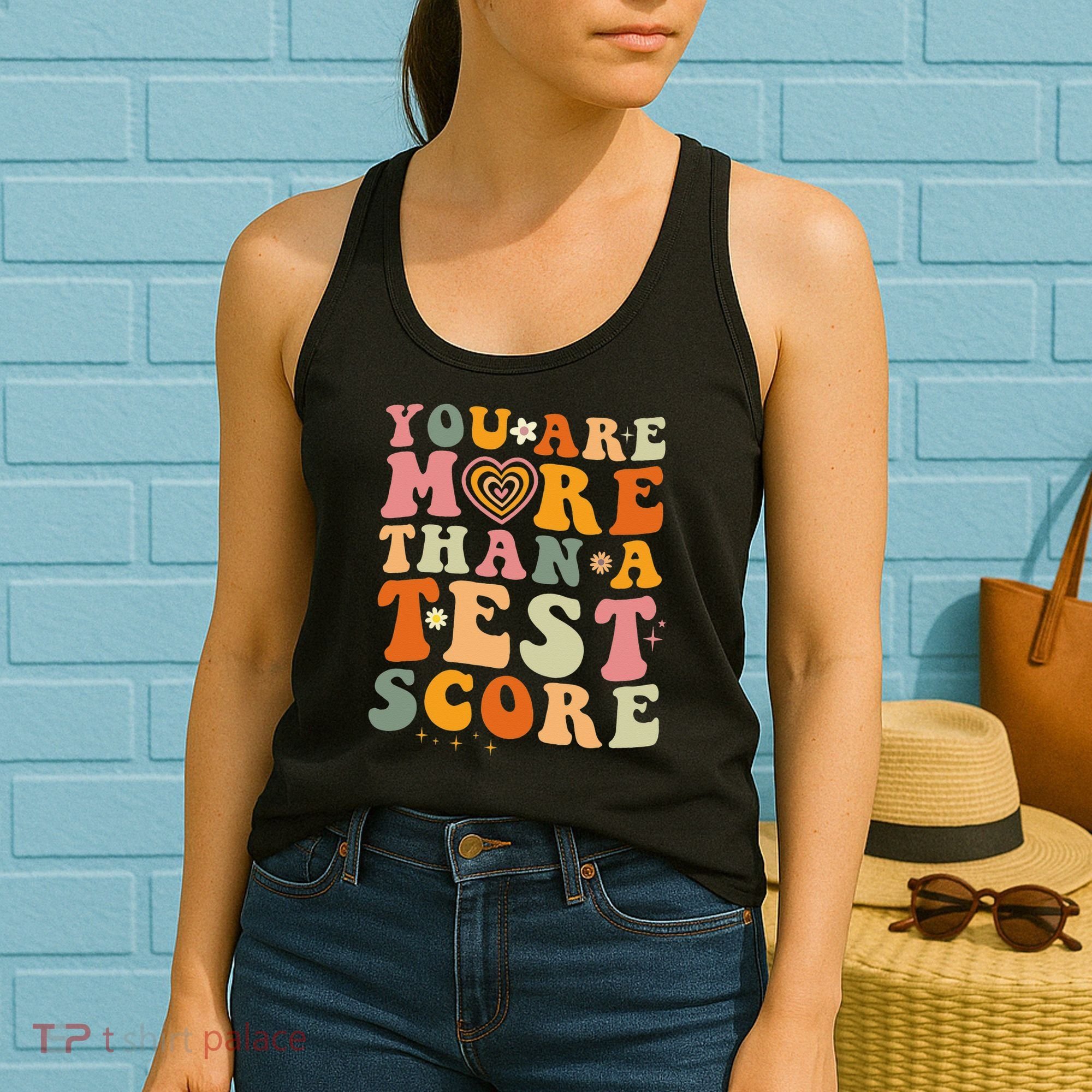 You Are More Than A Test Score Teacher Testing Test Day Women's Tank Top