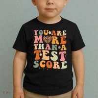 You Are More Than A Test Score Teacher Testing Test Day Toddler T-Shirt thumb 2
