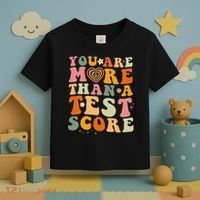 You Are More Than A Test Score Teacher Testing Test Day Toddler T-Shirt thumb 3