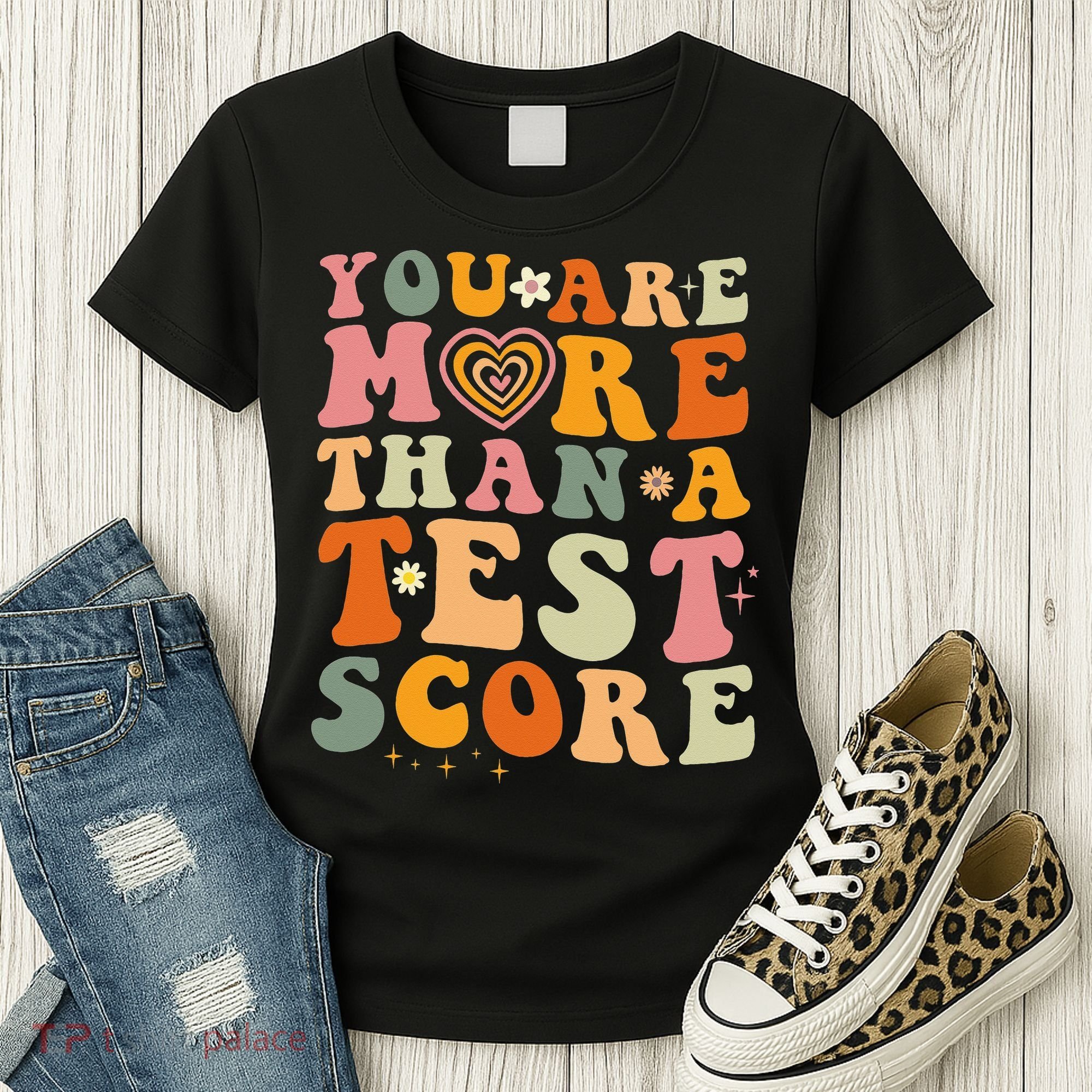 You Are More Than A Test Score Teacher Testing Test Day Women's T-Shirt