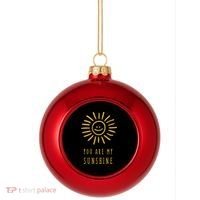 You Are My Sunshine Plastic Christmas Ball Ornament thumb 0