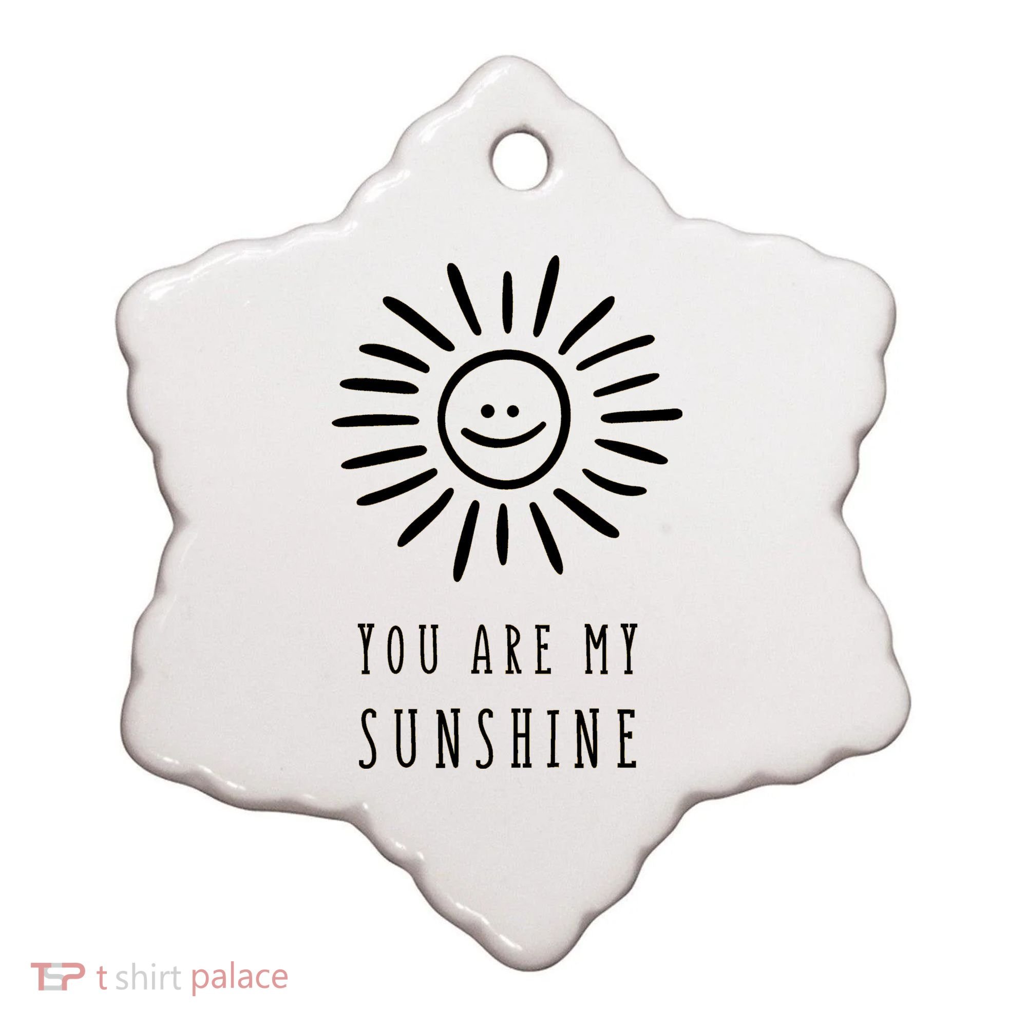 You Are My Sunshine Ceramic Ornament