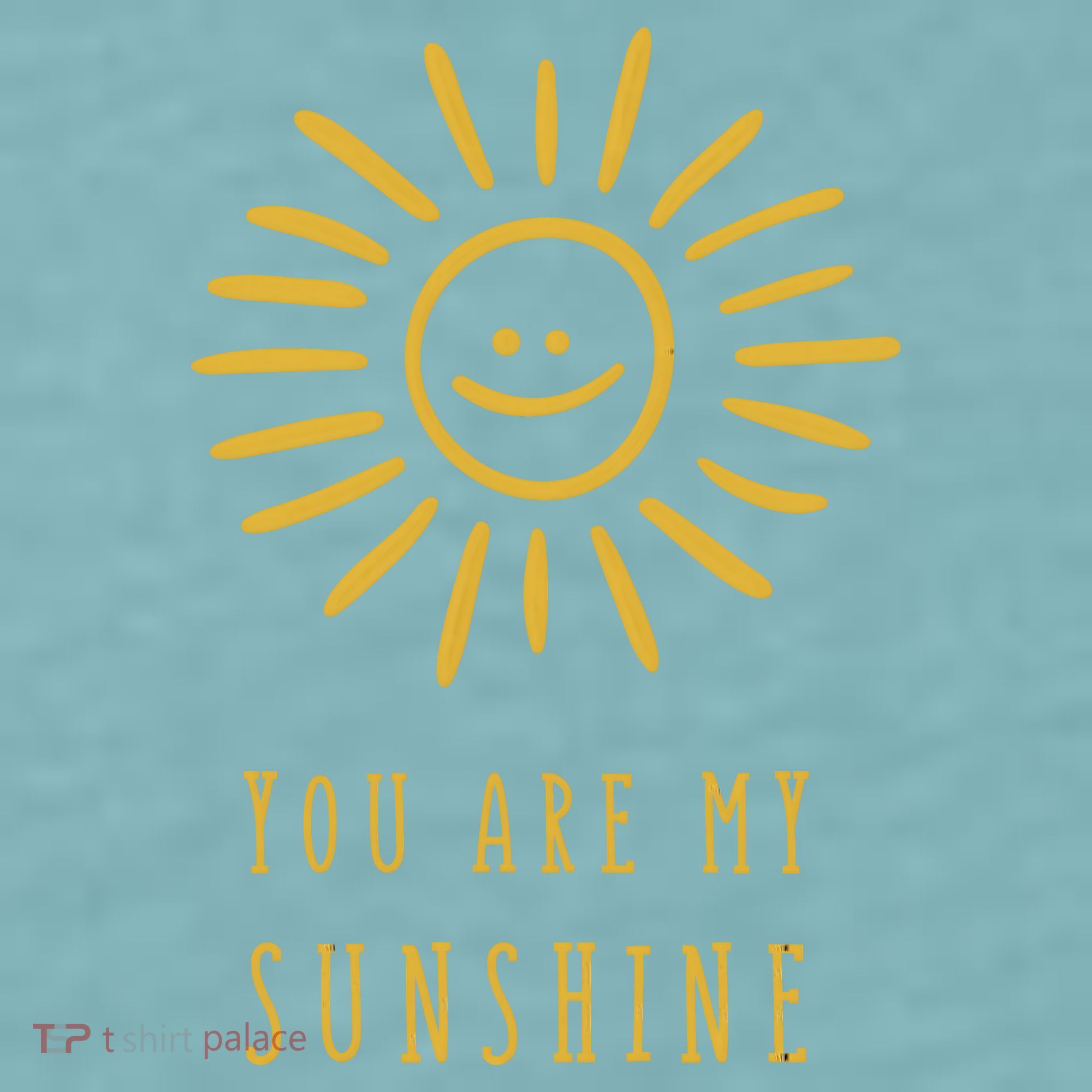 You Are My Sunshine Sueded Cloud Jersey T-Shirt
