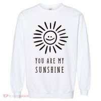 You Are My Sunshine Garment-Dyed Sweatshirt thumb 0