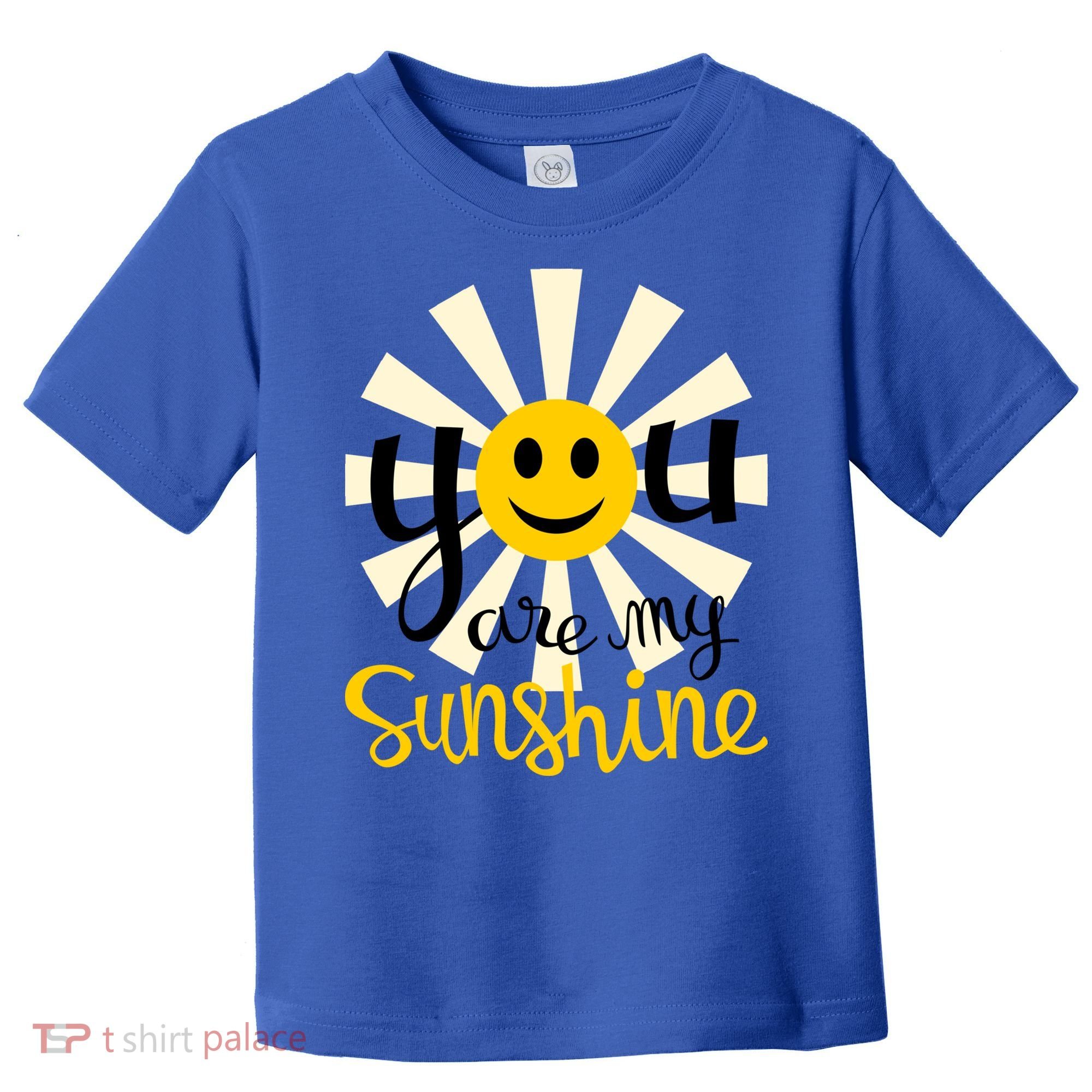 You Are My Sunshine Smiley Smiling Sun Gift Toddler T-Shirt