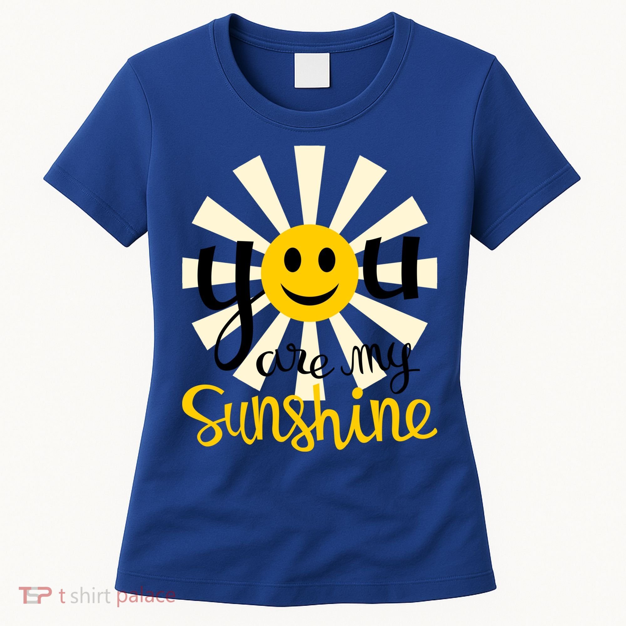 You Are My Sunshine Smiley Smiling Sun Gift Women's T-Shirt