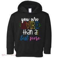 You Are More Than A Test Score Toddler Hoodie thumb 0