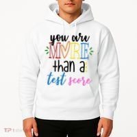 You Are More Than A Test Score Hoodie thumb 2