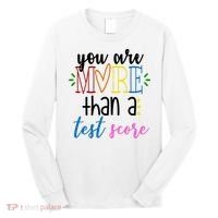 You Are More Than A Test Score Long Sleeve Shirt thumb 0