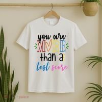 You Are More Than A Test Score T-Shirt thumb 2