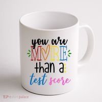 You Are More Than A Test Score Coffee Mug thumb 1