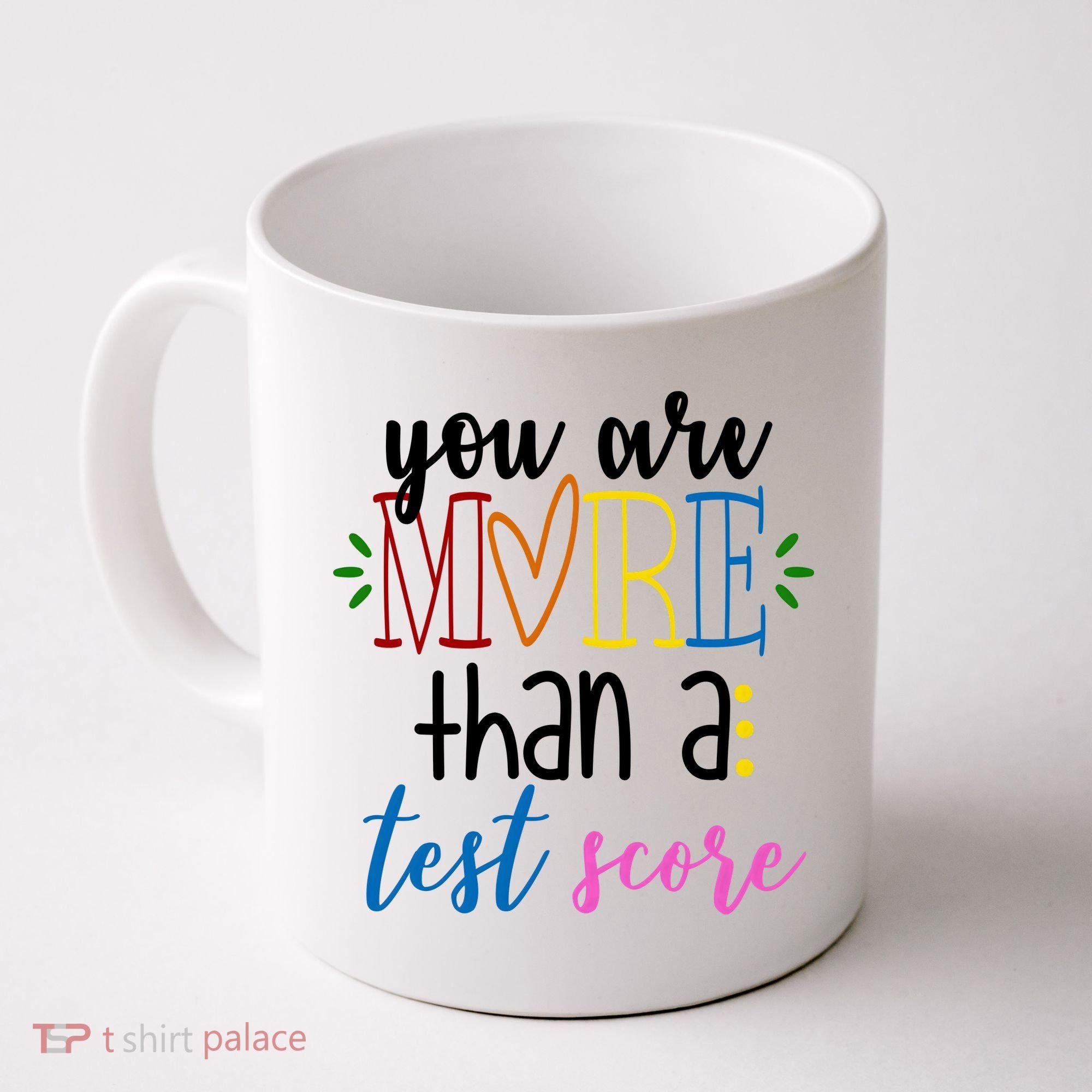 You Are More Than A Test Score Coffee Mug