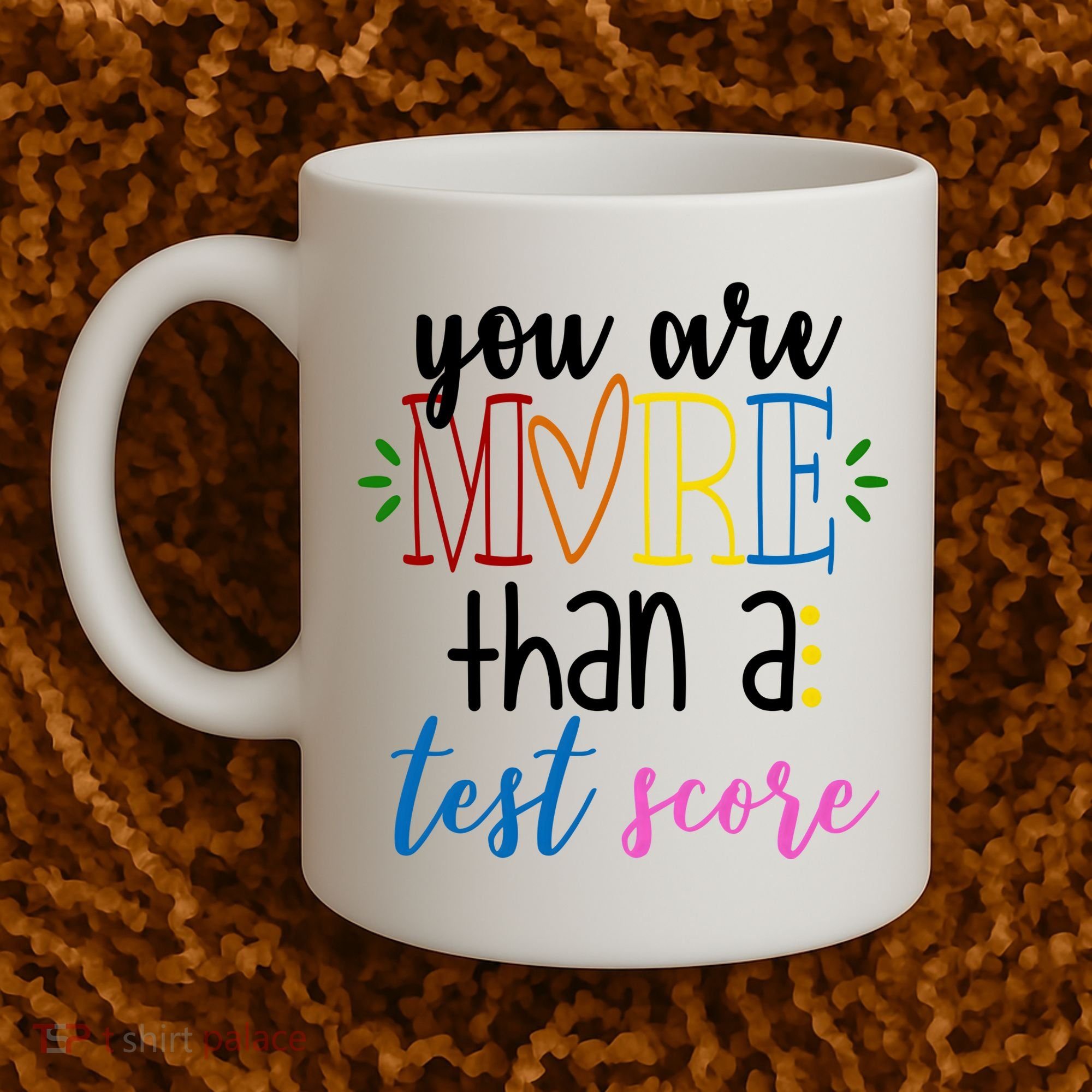 You Are More Than A Test Score Coffee Mug