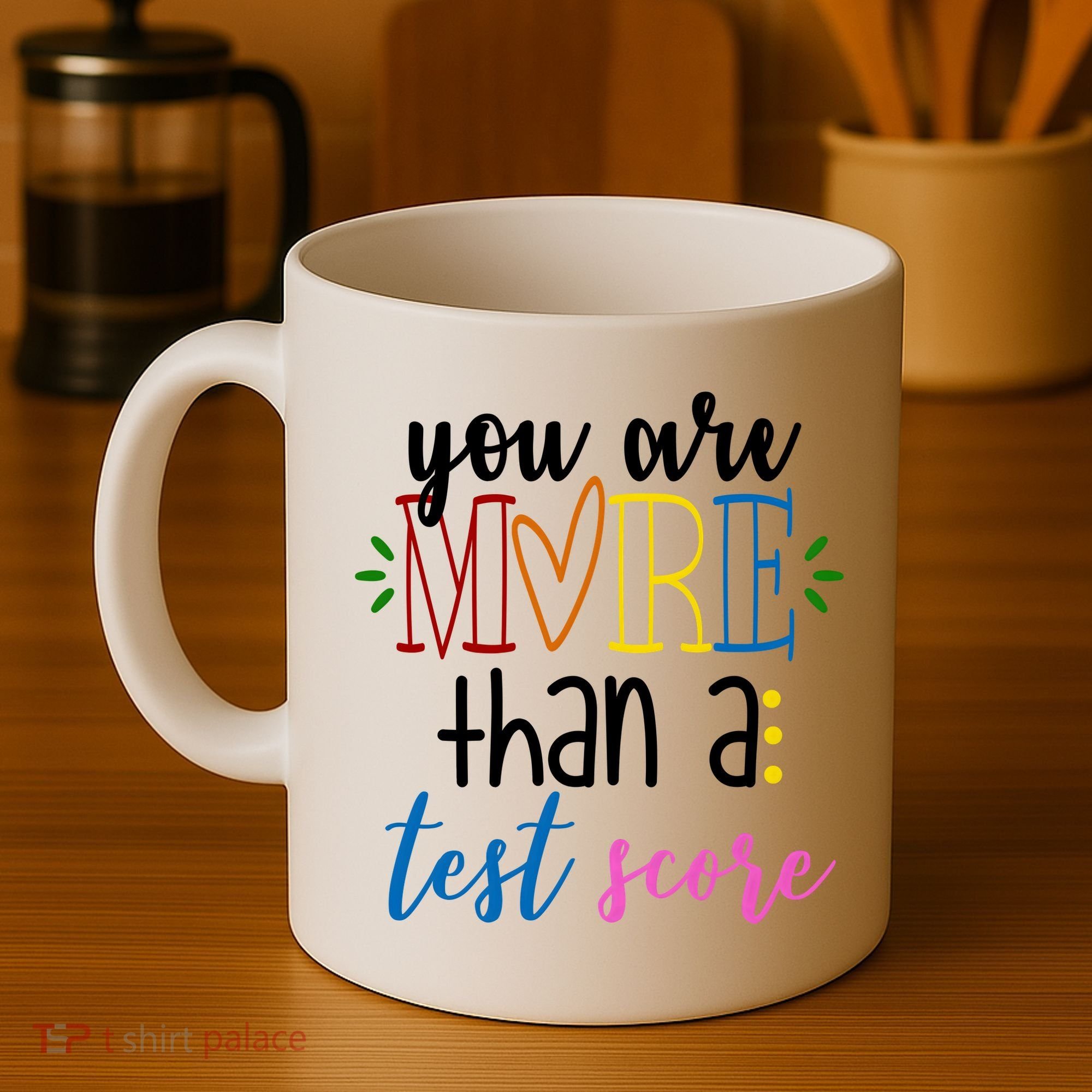 You Are More Than A Test Score Coffee Mug