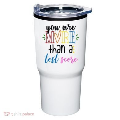You Are More Than A Test Score Tumbler