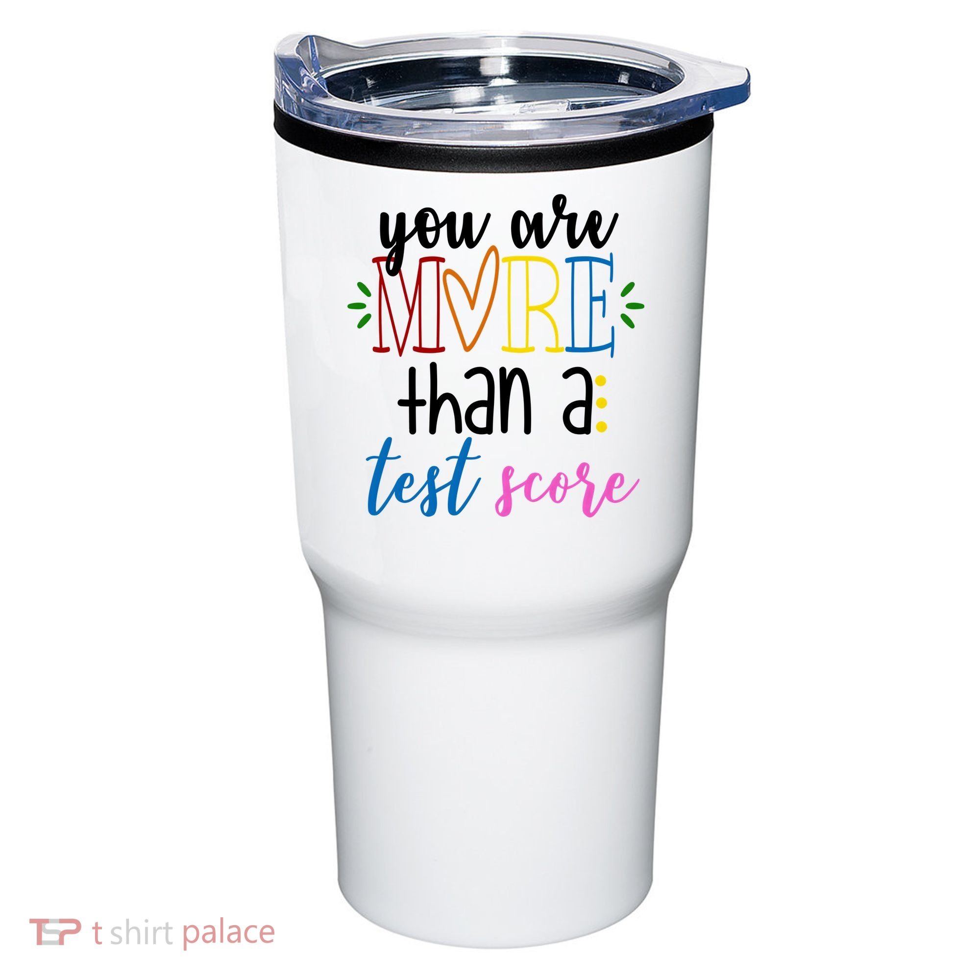 You Are More Than A Test Score Tumbler
