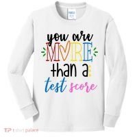 You Are More Than A Test Score Kids Long Sleeve Shirt thumb 0