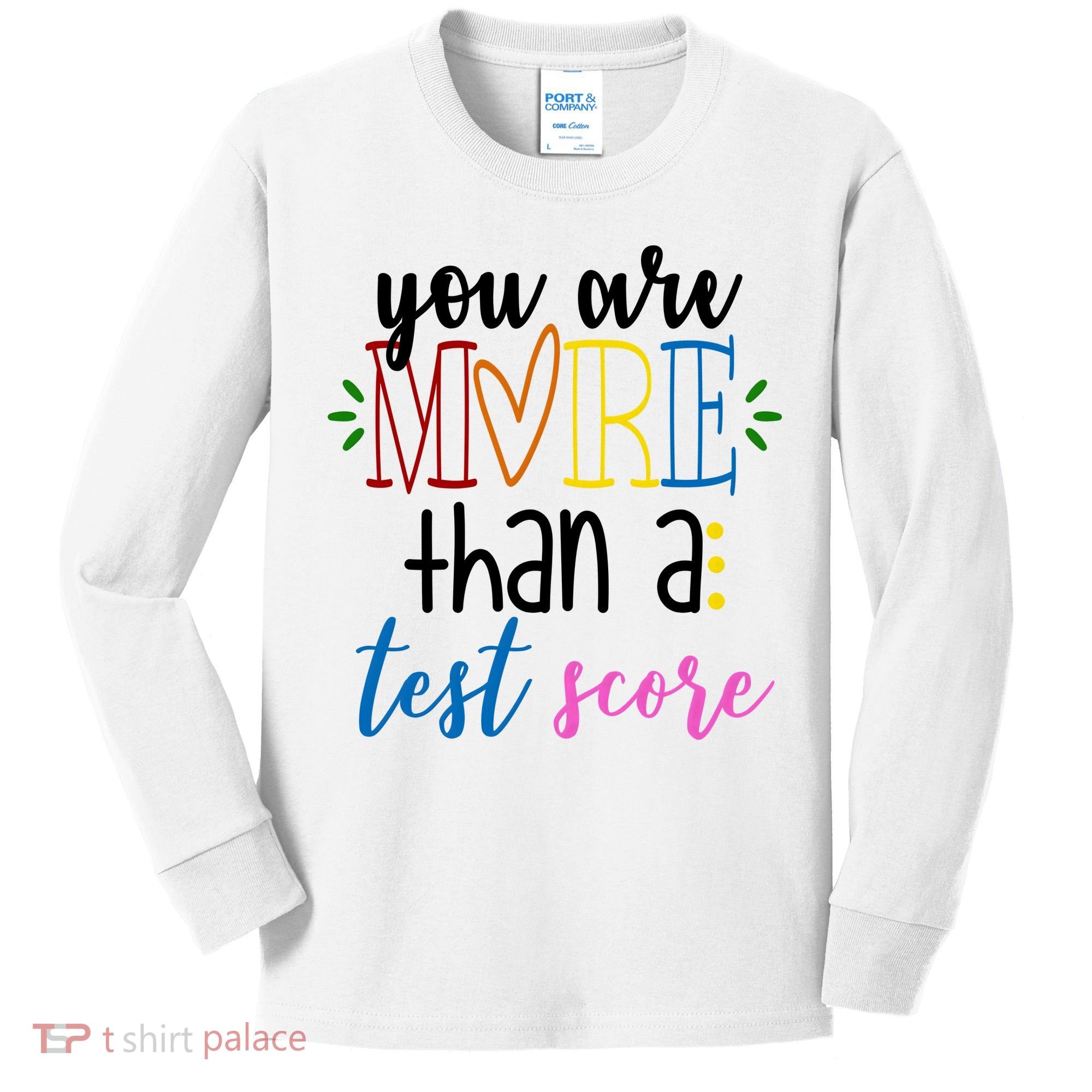 You Are More Than A Test Score Kids Long Sleeve Shirt