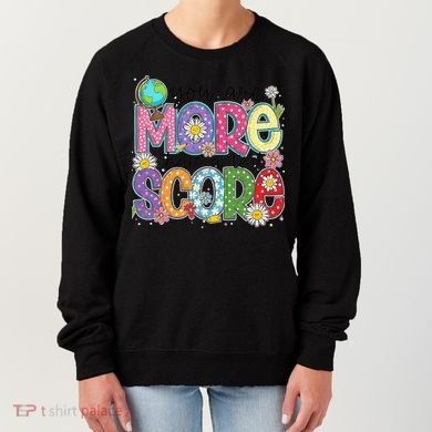 You Are More Than A Test Score Test Day Star Testing Team Women's Sweatshirt