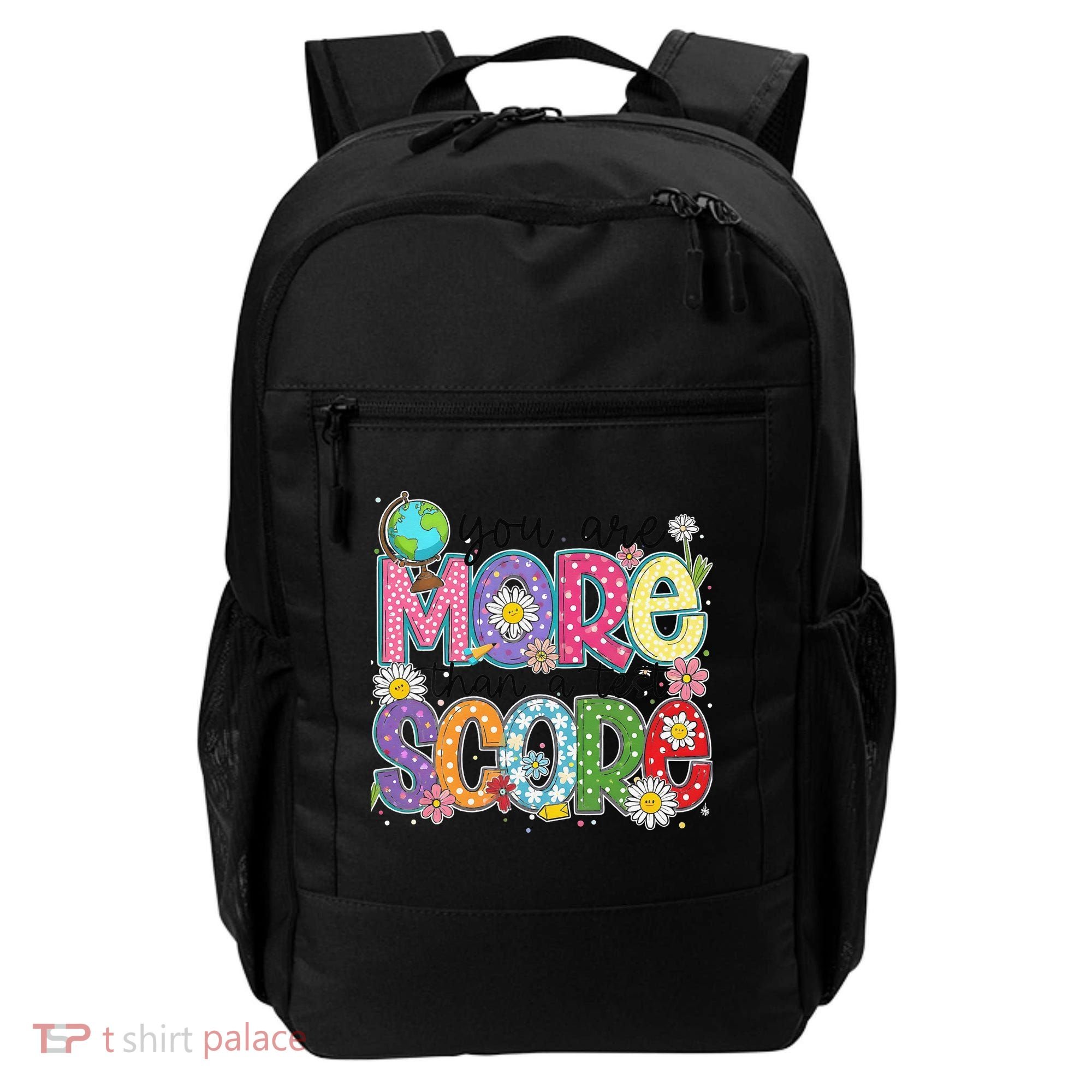 You Are More Than A Test Score Test Day Star Testing Team Backpack