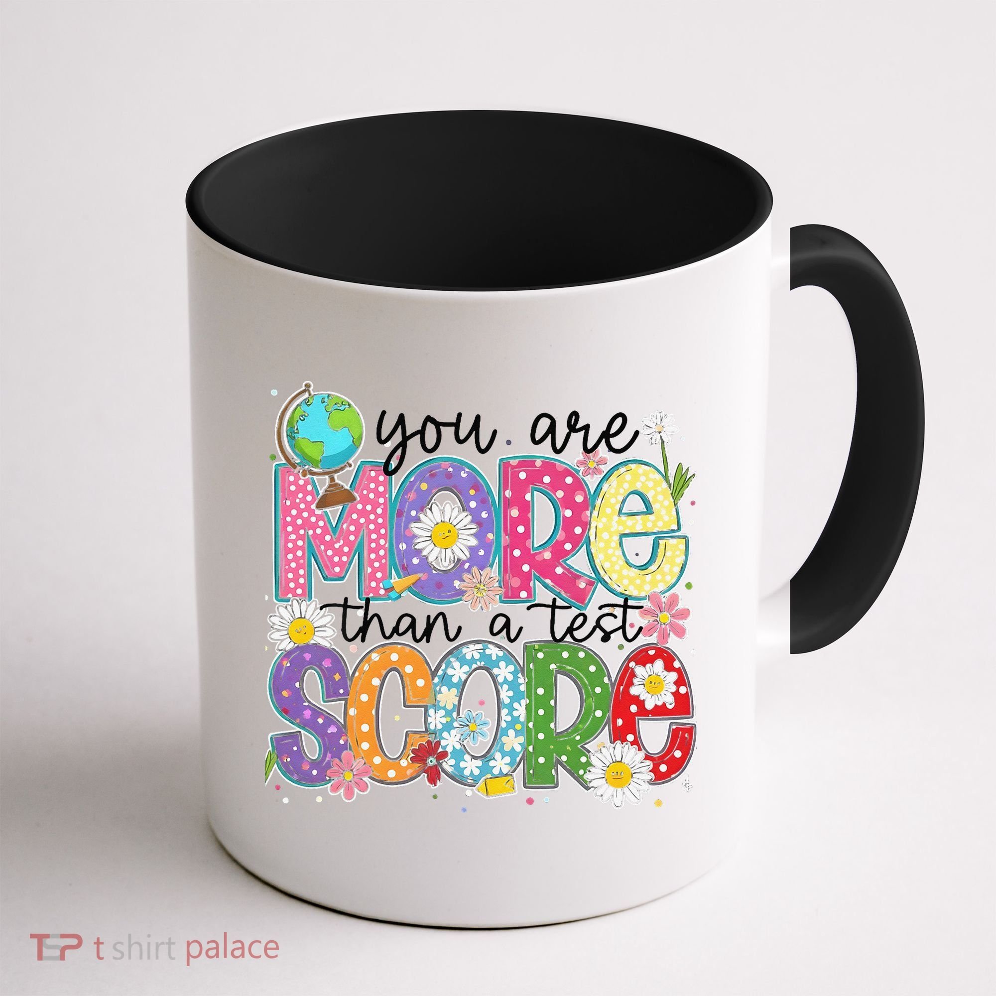 You Are More Than A Test Score Test Day Star Testing Team Coffee Mug