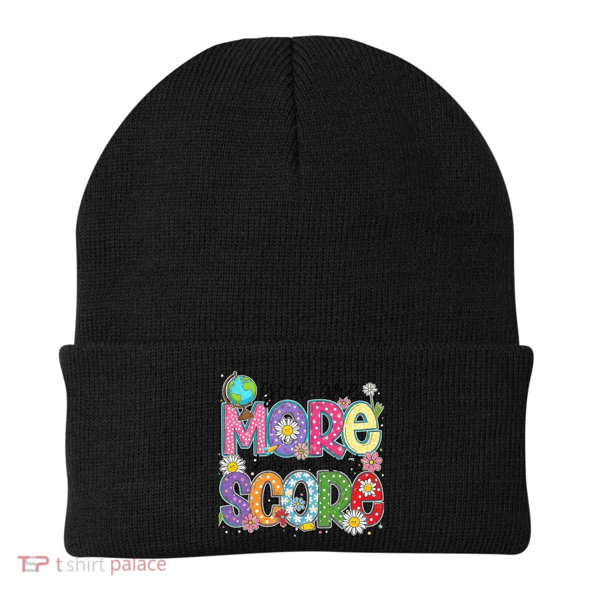You Are More Than A Test Score Test Day Star Testing Team Beanie