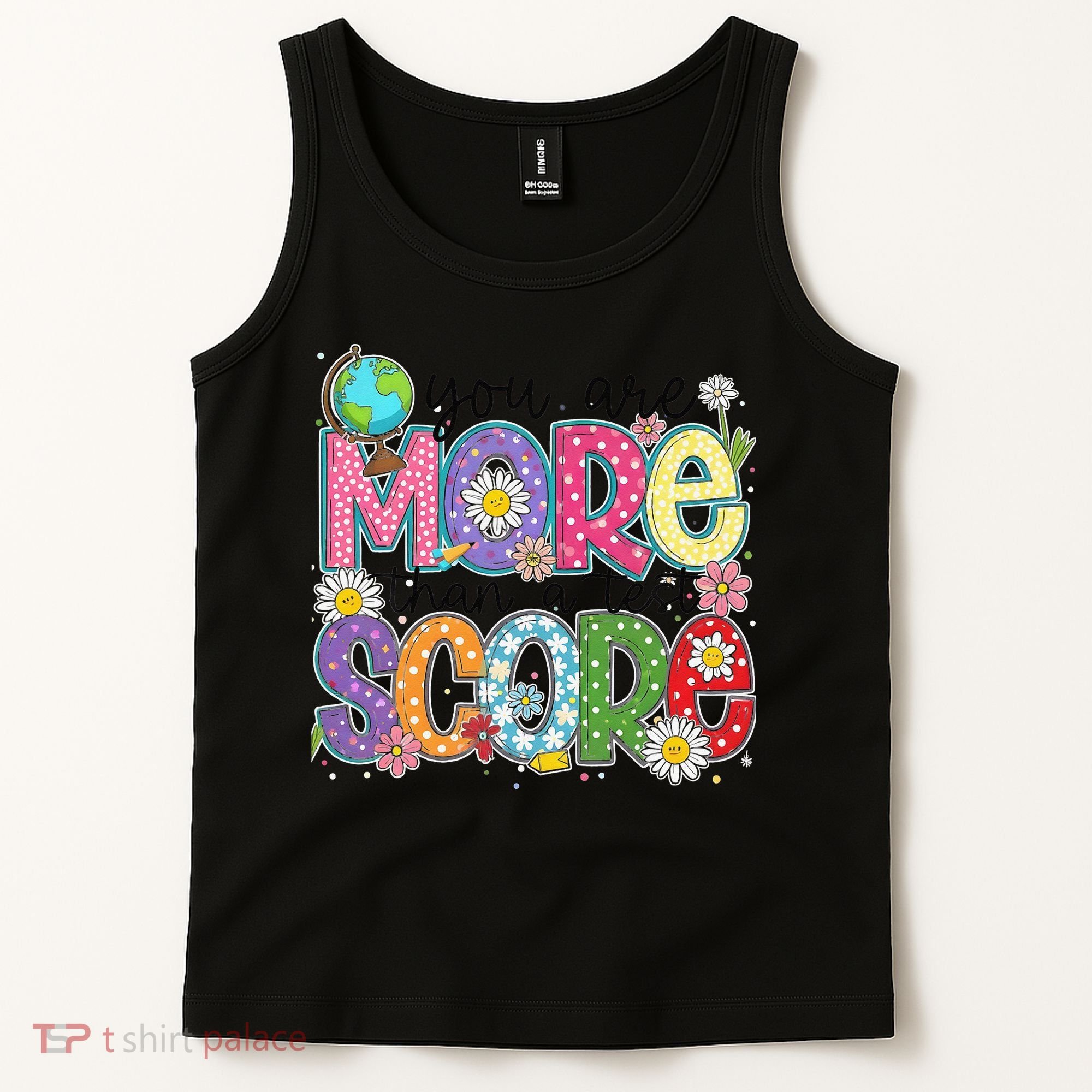 You Are More Than A Test Score Test Day Star Testing Team Tank Top