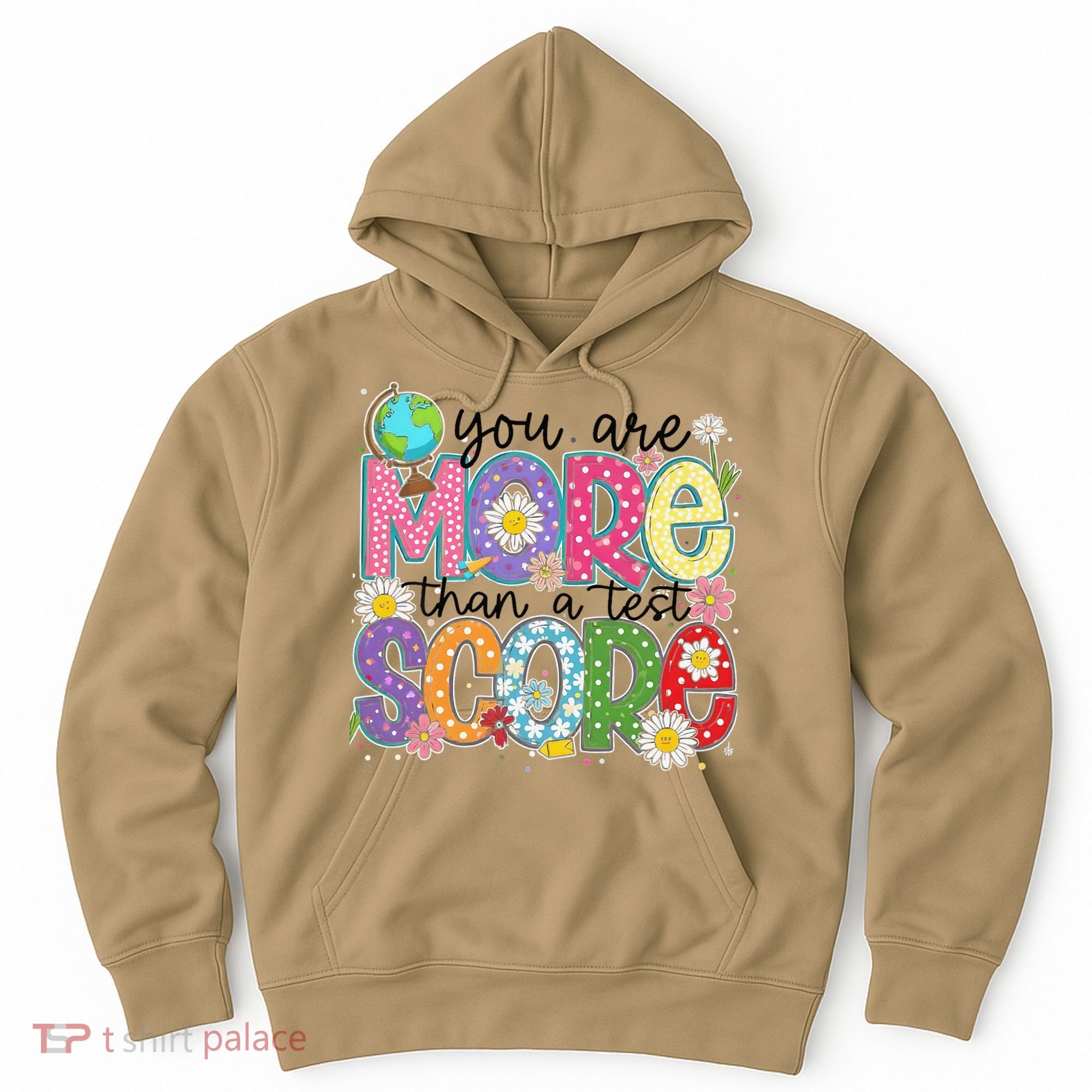 You Are More Than A Test Score Test Day Star Testing Team Hoodie