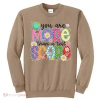 You Are More Than A Test Score Test Day Star Testing Team Sweatshirt thumb 0