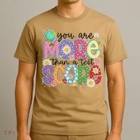 You Are More Than A Test Score Test Day Star Testing Team T-Shirt thumb 3