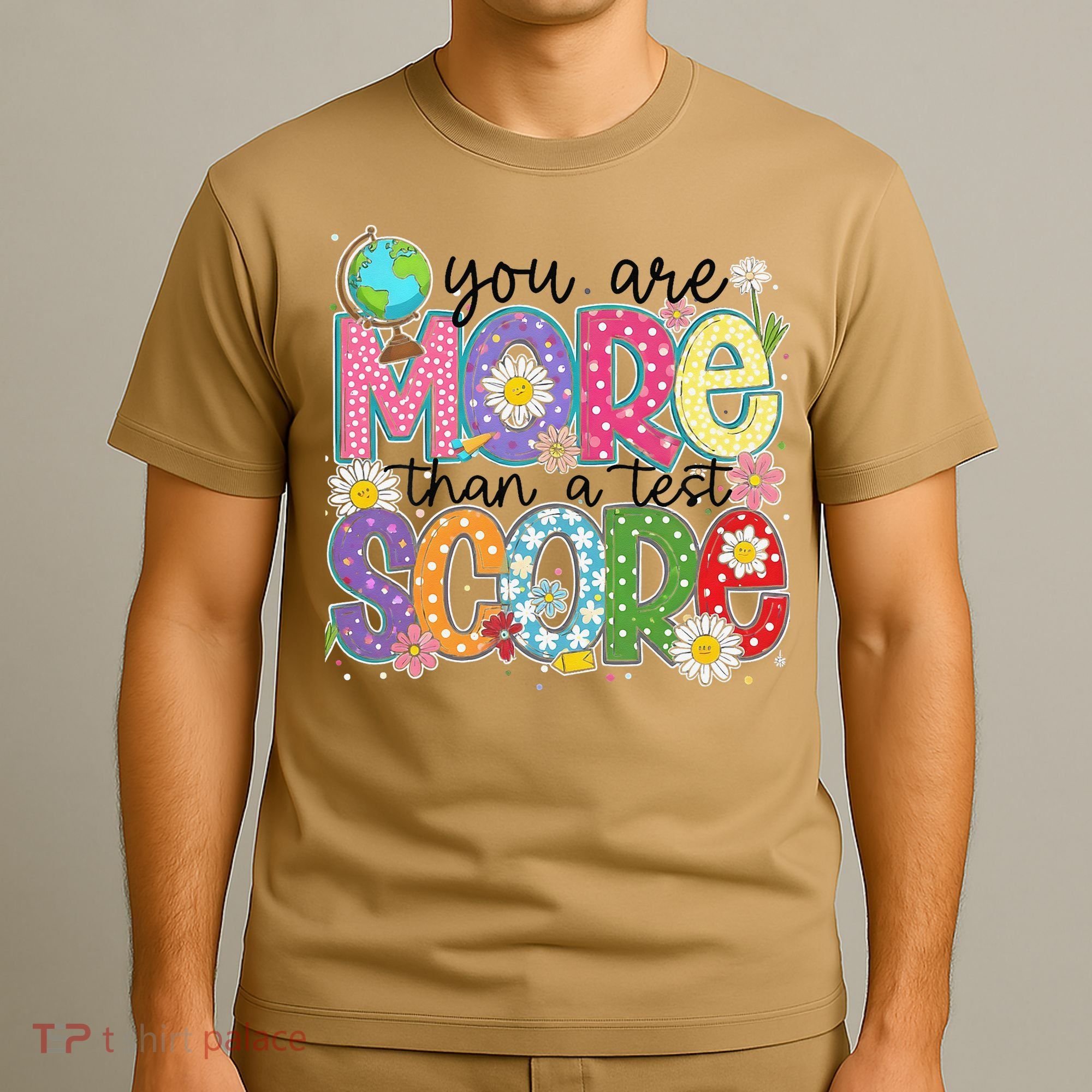 You Are More Than A Test Score Test Day Star Testing Team T-Shirt