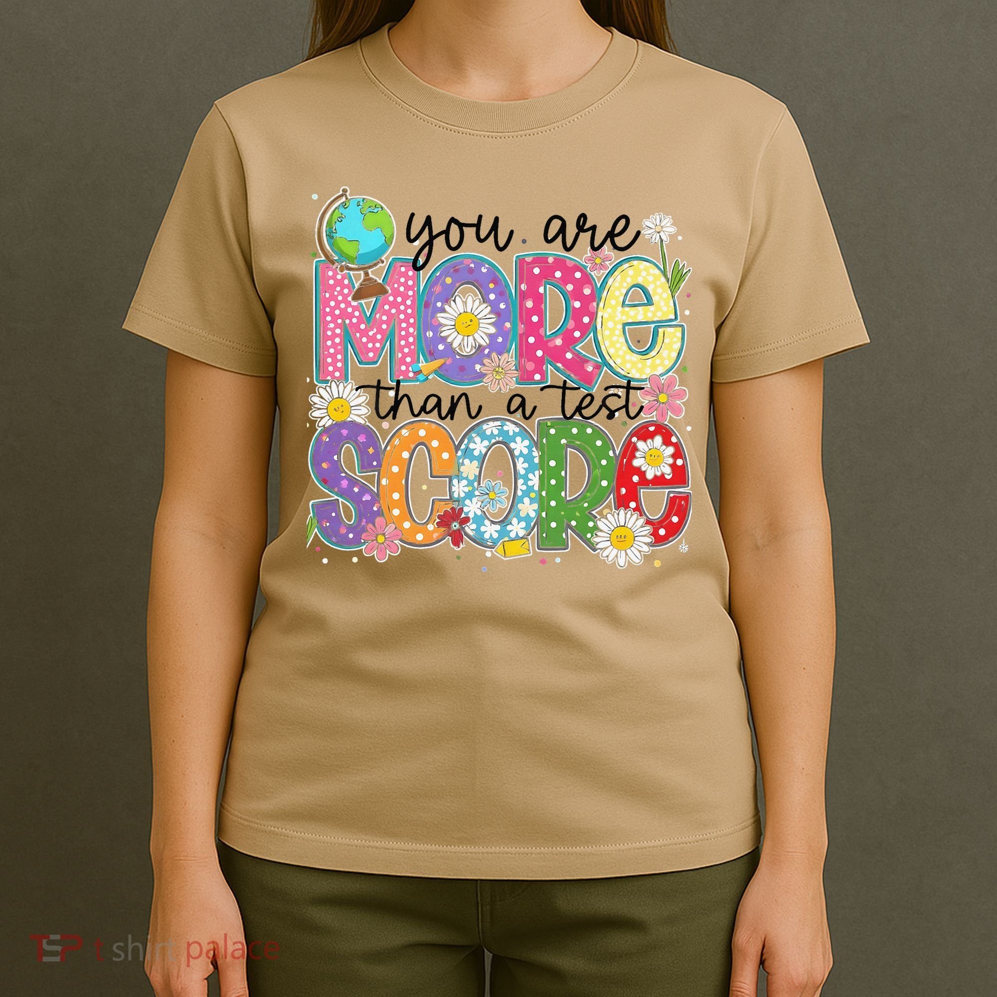 You Are More Than A Test Score Test Day Star Testing Team T-Shirt