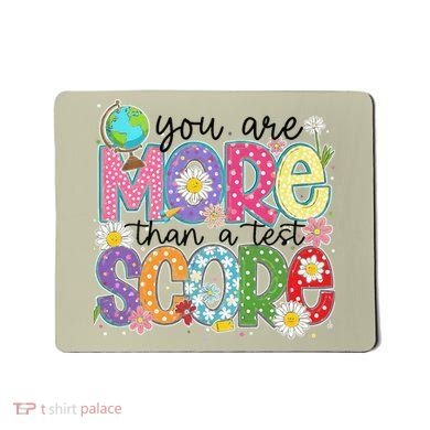 You Are More Than A Test Score Test Day Star Testing Team Mousepad