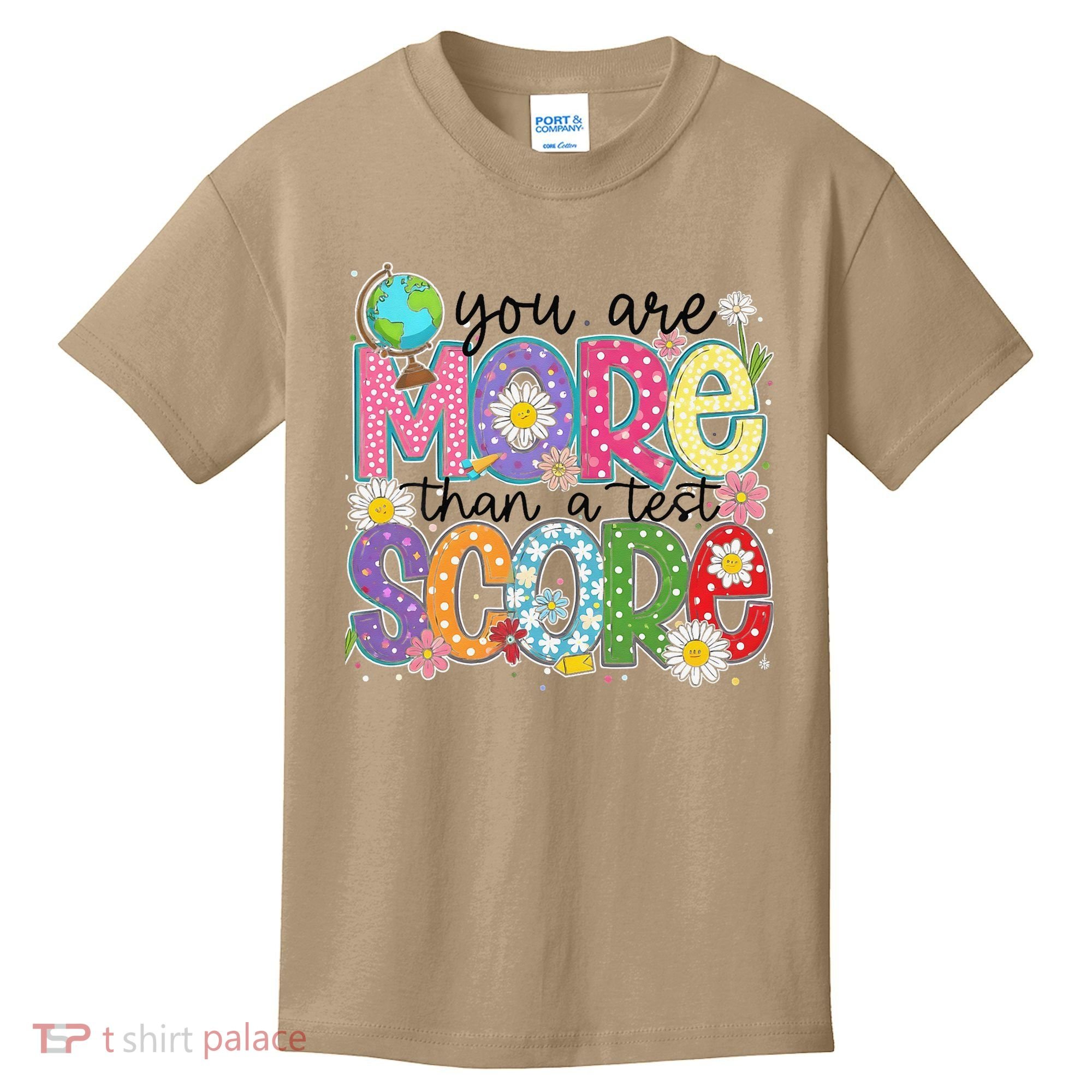 You Are More Than A Test Score Test Day Star Testing Team Kids T-Shirt