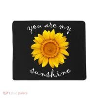 You Are My Sunshine Sunflower Mousepad thumb 0