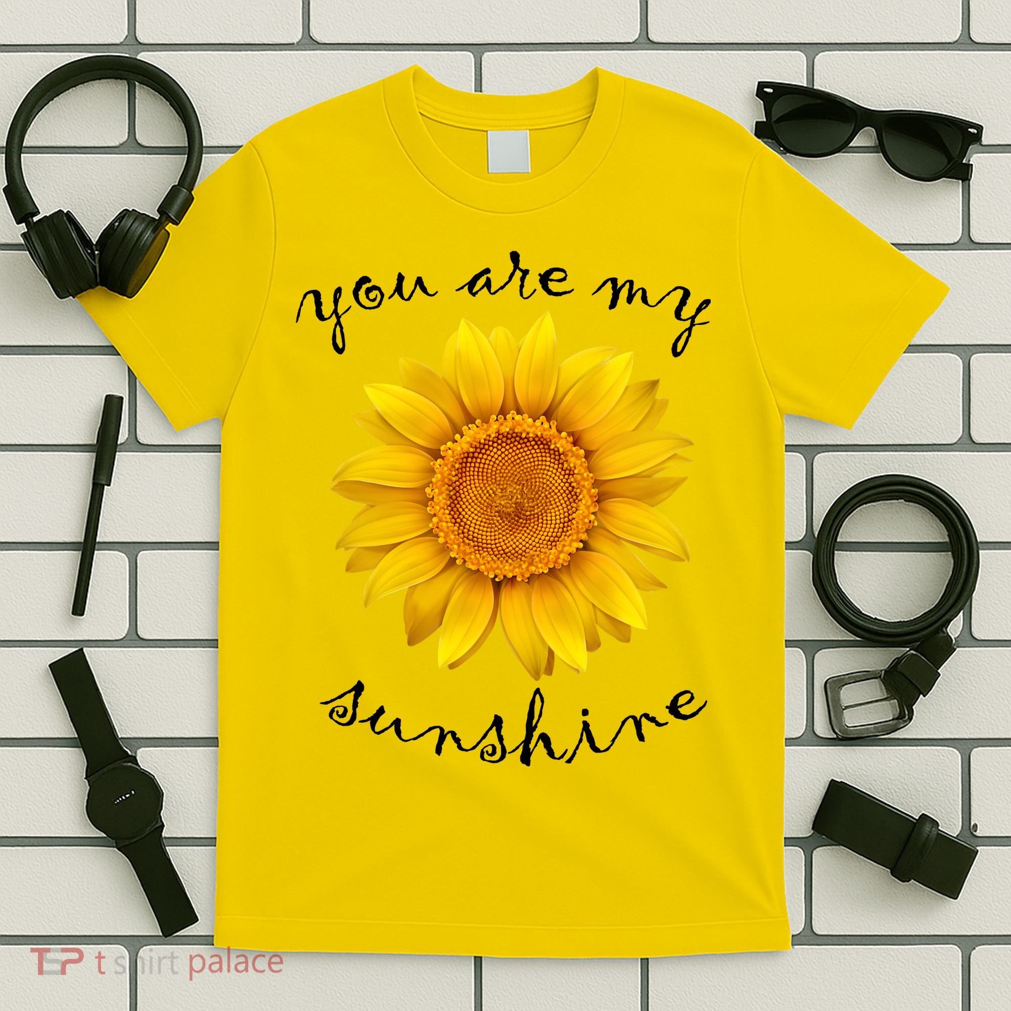 You Are My Sunshine Sunflower T-Shirt
