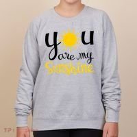 You Are My Sunshine Gift Women's Sweatshirt thumb 0