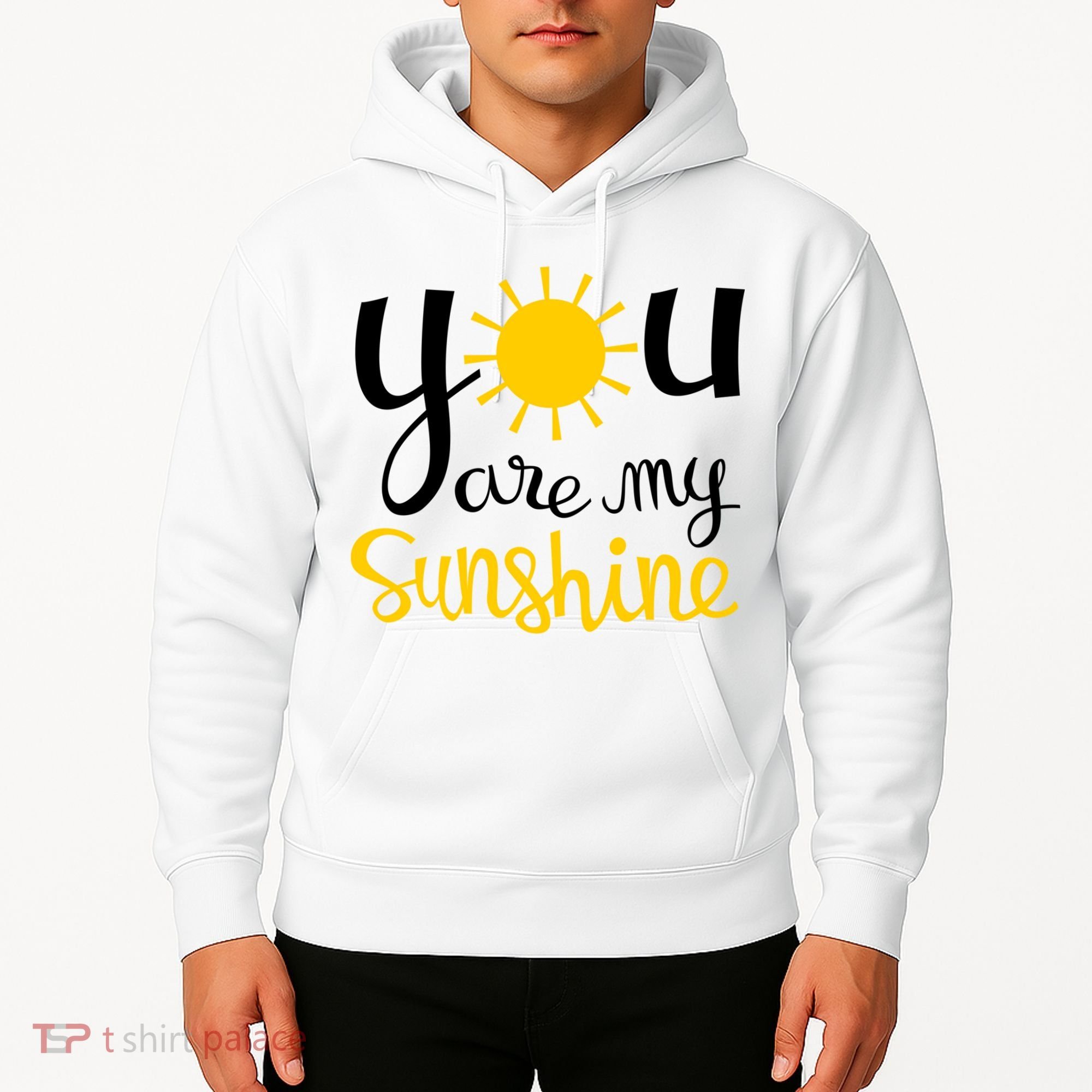 You Are My Sunshine Gift Hoodie