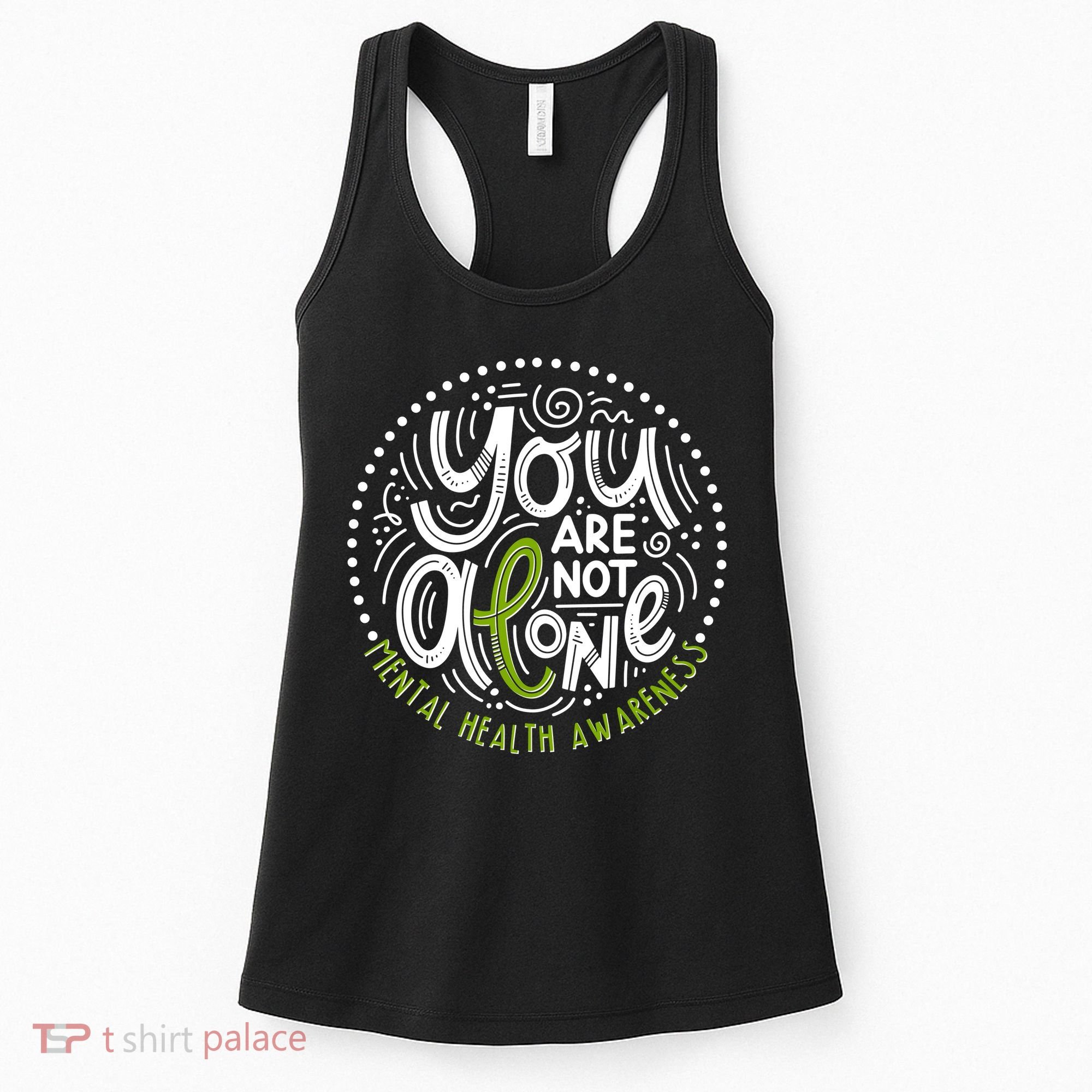 You Are Not Alone Mental Health Awareness Women's Tank Top