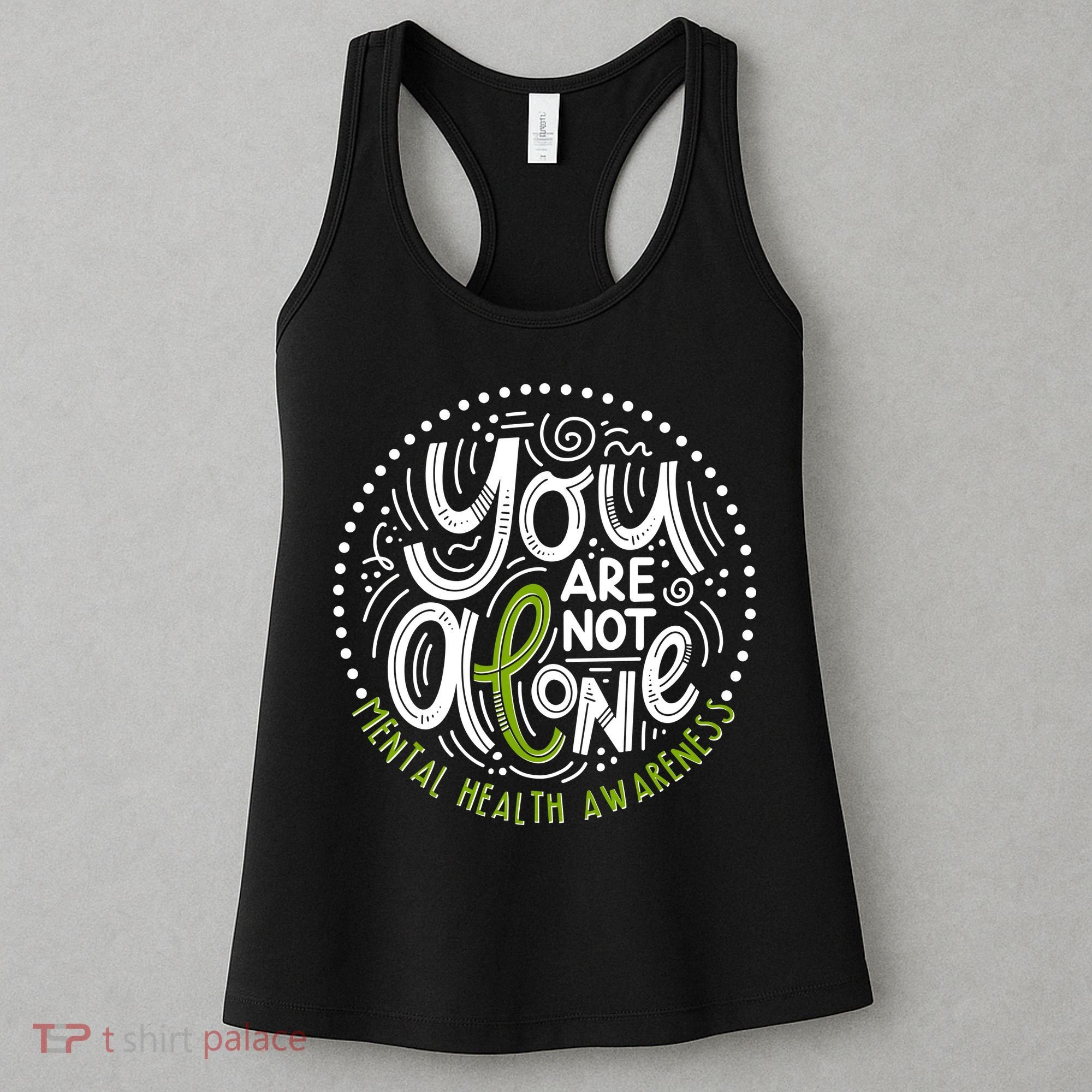 You Are Not Alone Mental Health Awareness Women's Tank Top