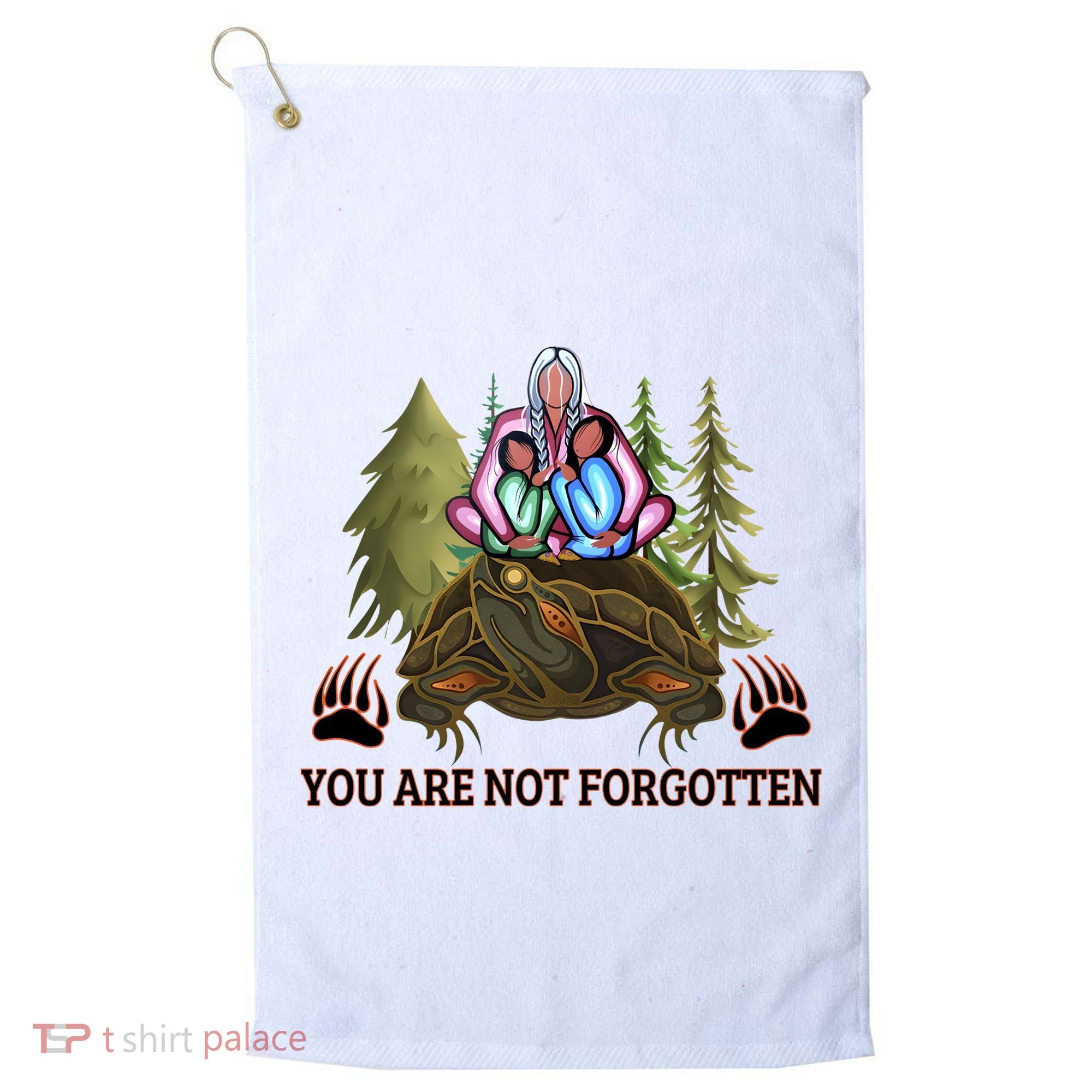 You Are Not Forgotten Every Child Matters Awareness For Indigenous Golf Towel