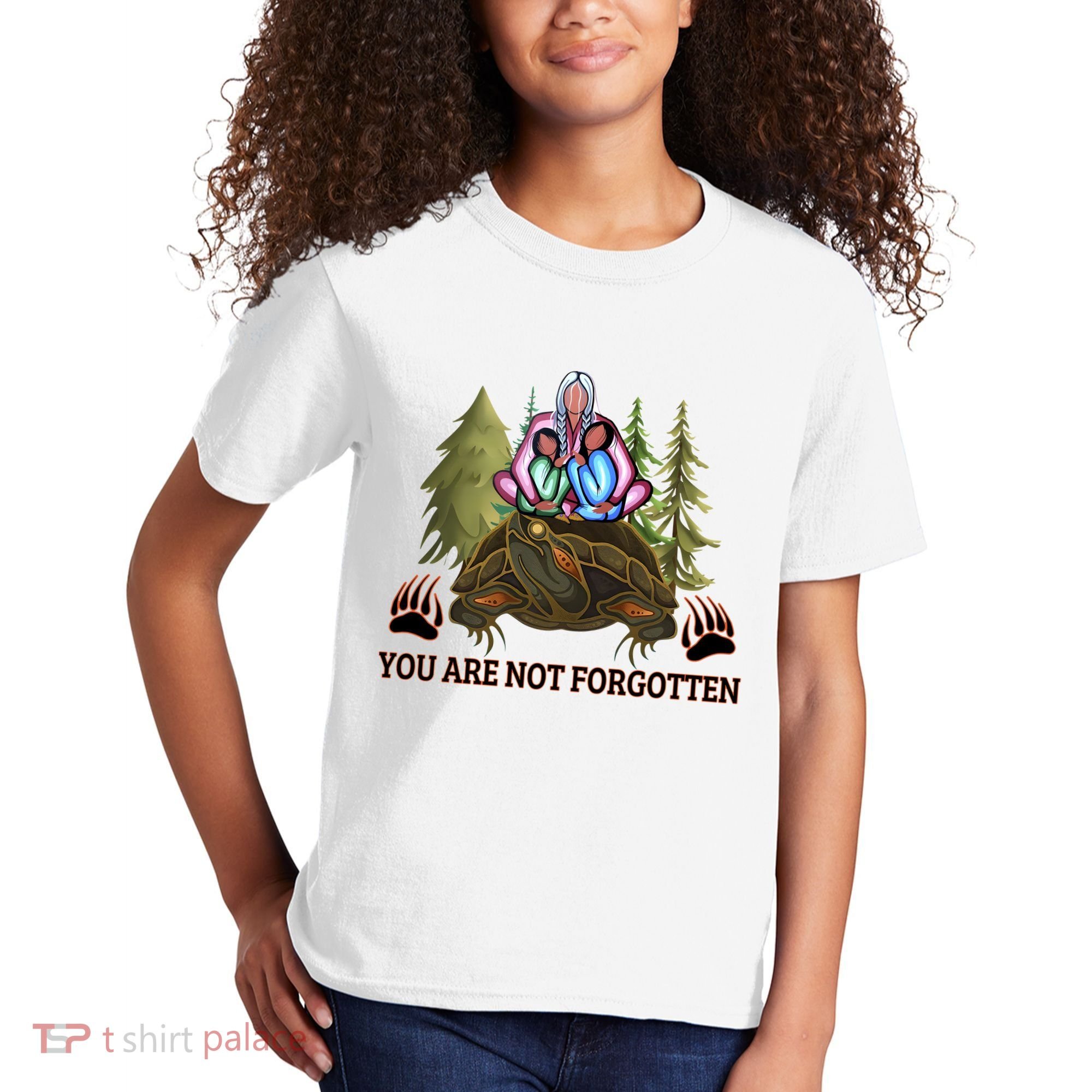 You Are Not Forgotten Every Child Matters Awareness For Indigenous Kids T-Shirt