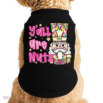 YAll Are Nuts Merry Christmas Nutcracker Lover Doggie Tank