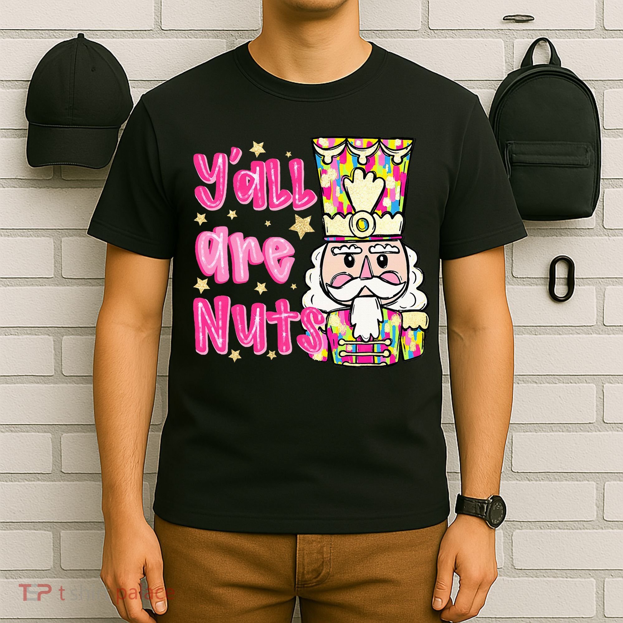 YAll Are Nuts Merry Christmas Nutcracker Lover T-Shirt