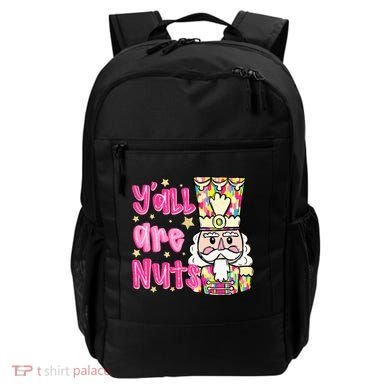 YAll Are Nuts Merry Christmas Nutcracker Lover Backpack