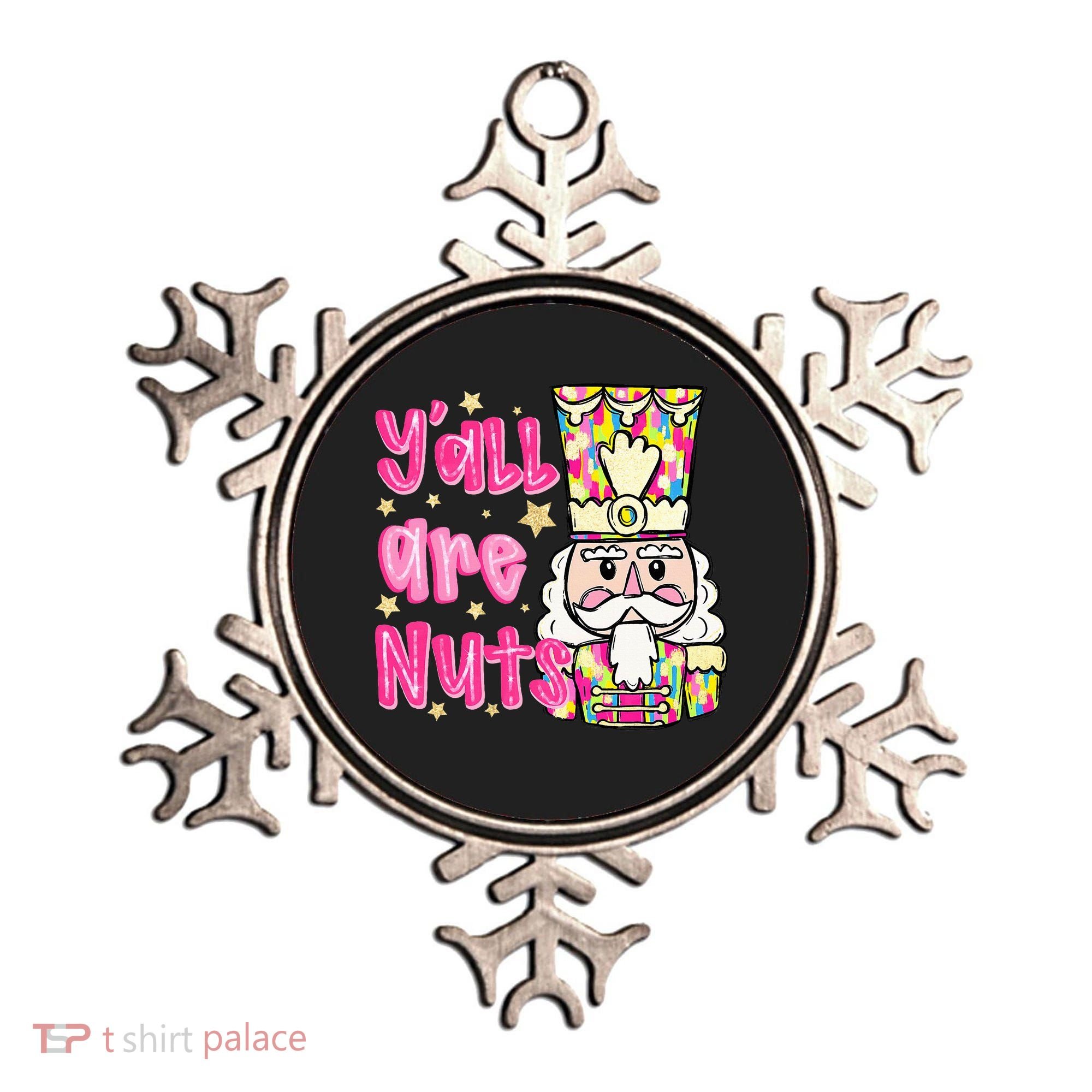 YAll Are Nuts Merry Christmas Nutcracker Lover Ornament