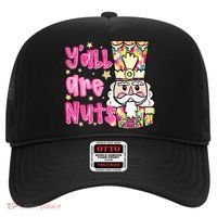 YAll Are Nuts Merry Christmas Nutcracker Lover Hat thumb 0
