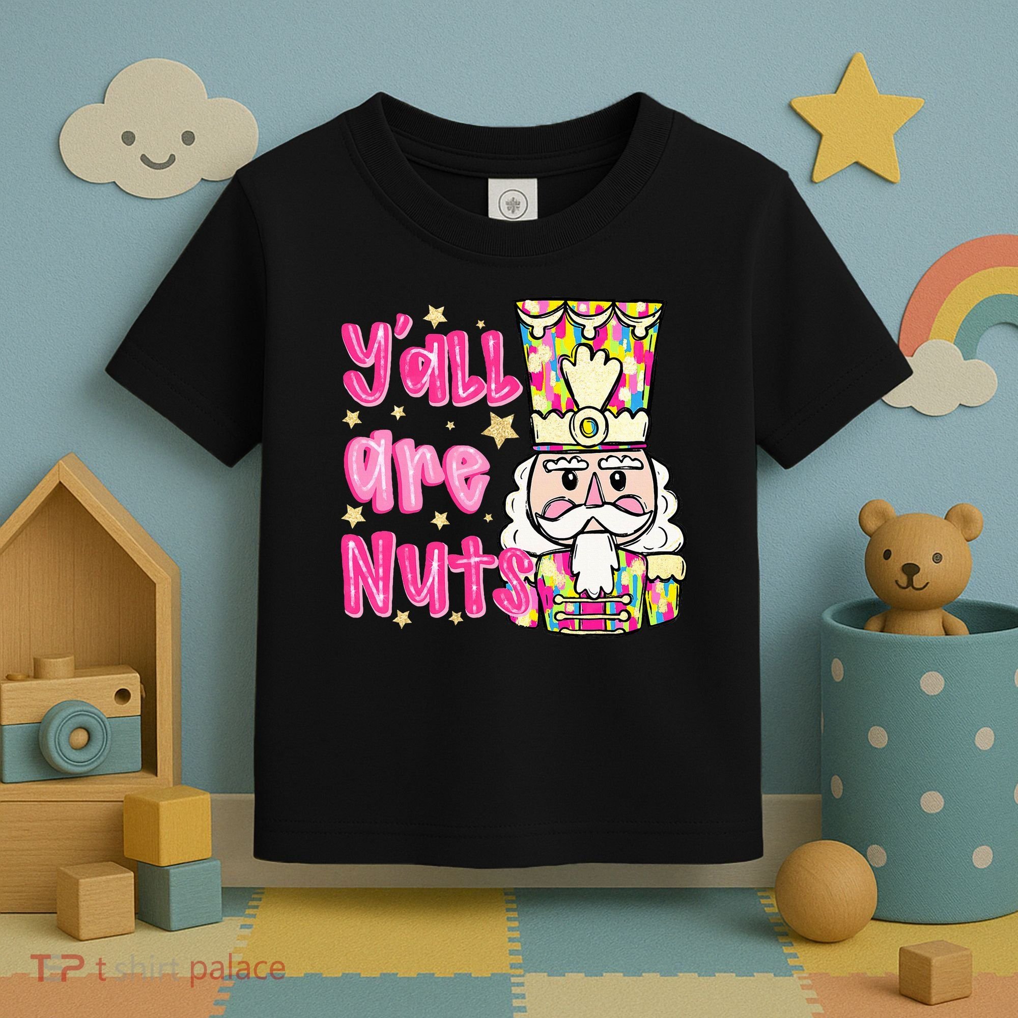 YAll Are Nuts Merry Christmas Nutcracker Lover Toddler T-Shirt