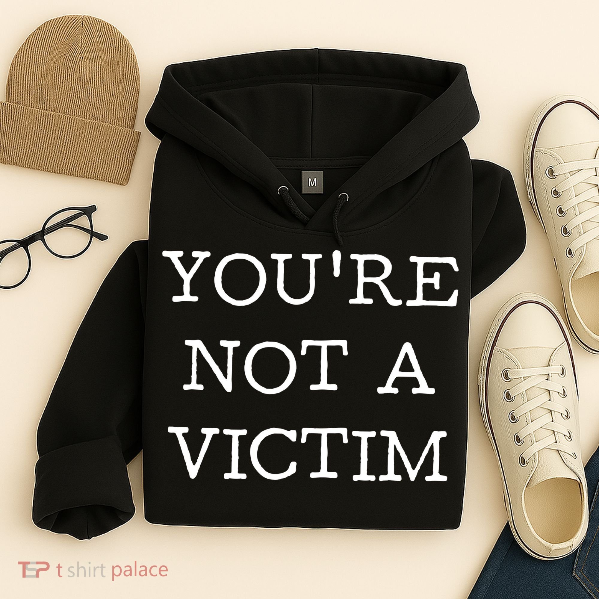 You Are Not A Victim Hoodie