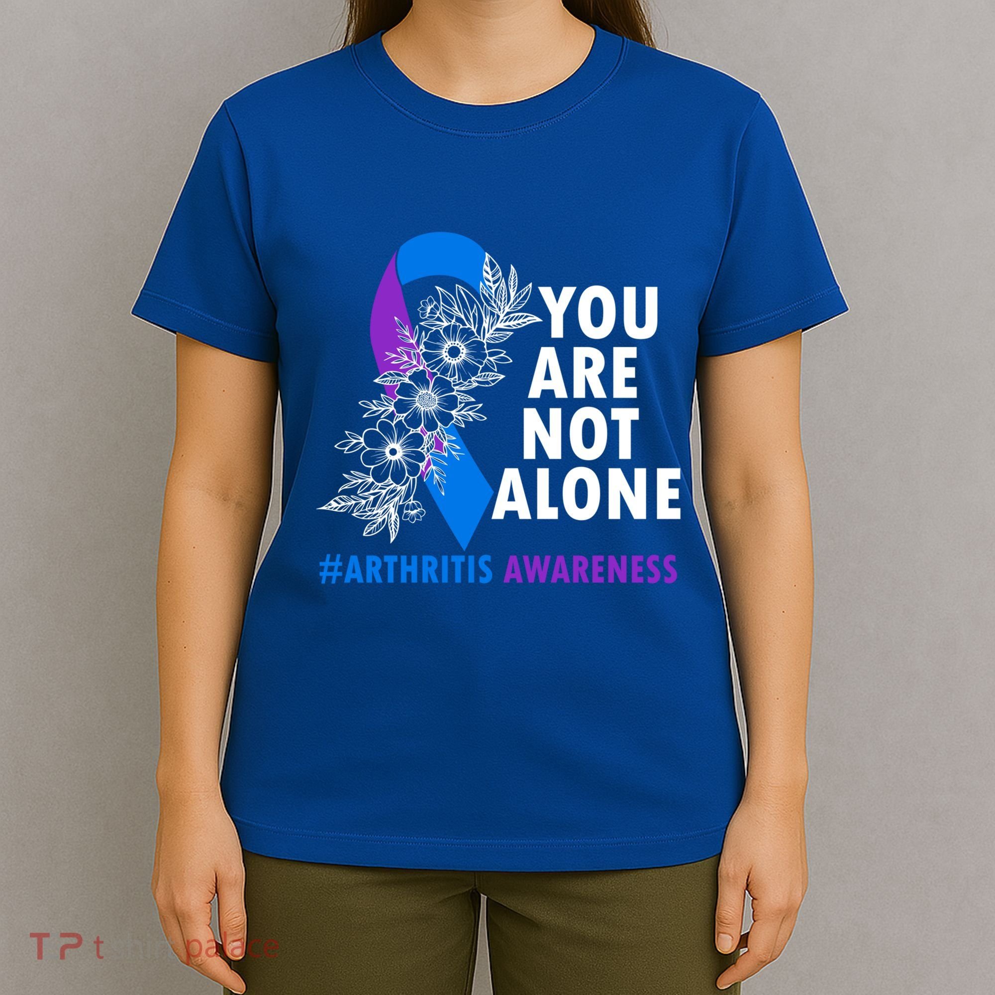 You Are Not Alone Purple And Blue Ribbon Arthritis Awareness Cool Gift T-Shirt